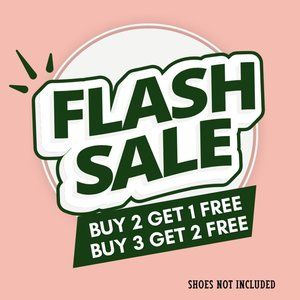 FLASH SALE! BUY 2 GET 1 FREE OR BUY 3 GET 2 FREE! :)
